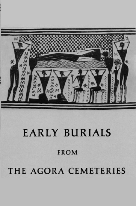 EARLY BURIALS FROM THE AGORA CEMETERIES